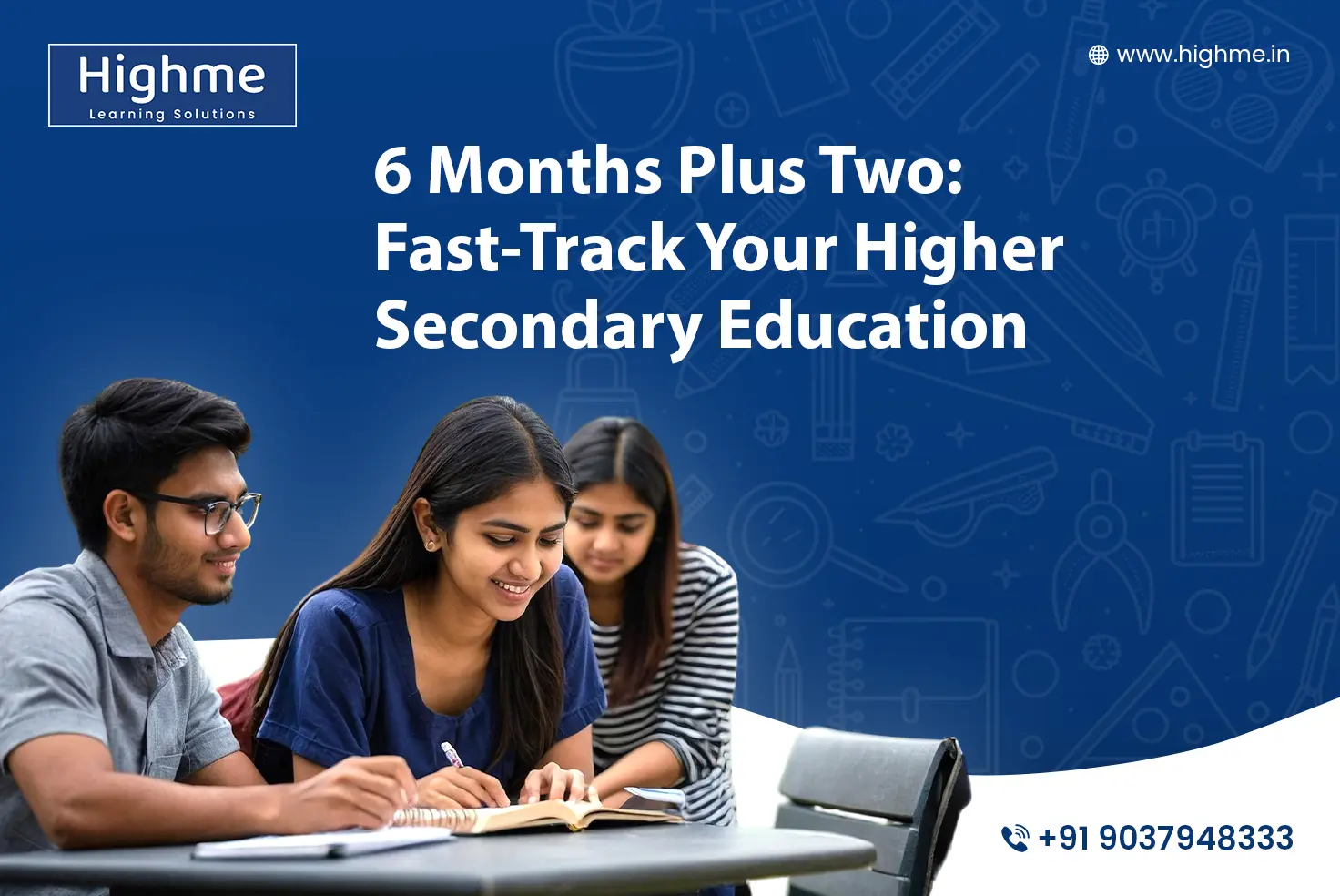 6 Months Plus Two: Fast-Track Your Higher Secondary Education